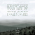 New Appalachians: From the Mountaintop  ( CD )