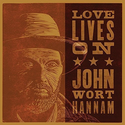 John Wort Hannam: Love Lives on  ( CD )