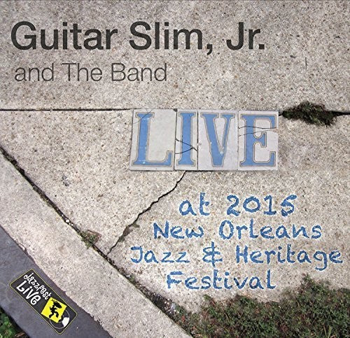 Guitar Slim Jr: Jazzfest 2015  ( CD )