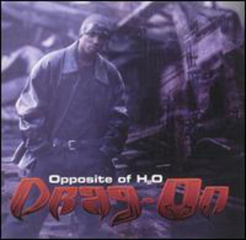 Drag-On: Opposite of H2O  ( CD )