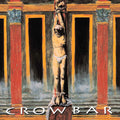 Crowbar: Crowbar - VINYL