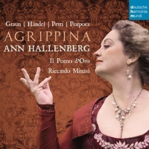 Ann Hallenberg: Agrippina: Opera Arias By Graun / Handel  ( CD )