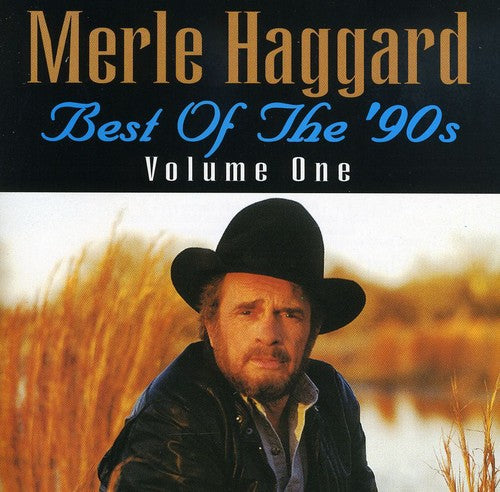 Merle Haggard: Best Of The 90's Volume 1  ( CD )