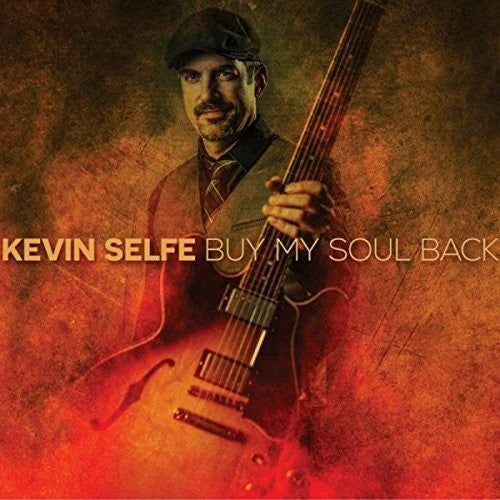 Kevin Selfe: Buy My Soul Back  ( CD )