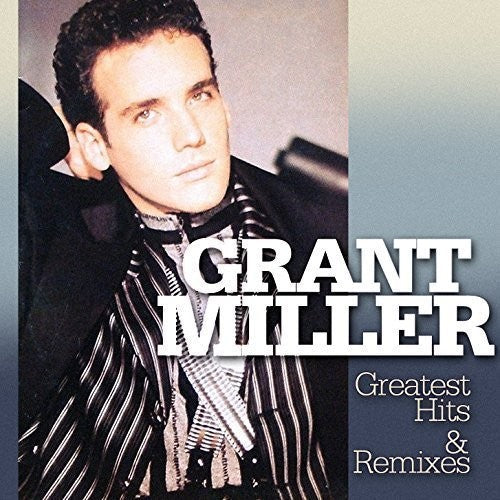 Grant Miller: Greatest Hits & Remixes  ( CD )