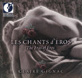 Claire Gignac: Chants D'eros  ( CD )