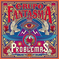Grupo Fantasma: Problemas - CD