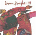 Urban Knights: Urban Knights 3 - CD