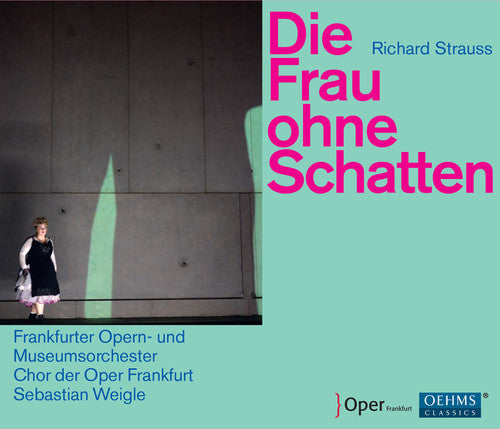 Strauss / Frankfurt Opera House & Museum's Orch: Die Frau Ohne Schatten  ( CD )