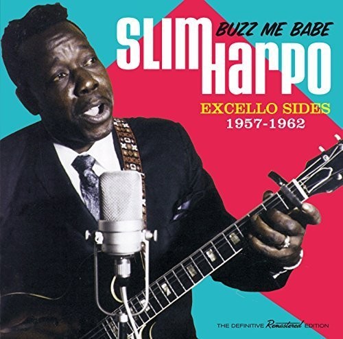 Slim Harpo: Buzz Me Babe - Excello Sides 1957-1962  ( CD )