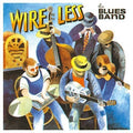 The Blues Band: Wire Less  ( CD )