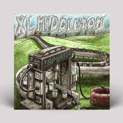 XL Middleton: Tap Water - VINYL