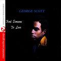 George Scott: Find Someone to Love - CD