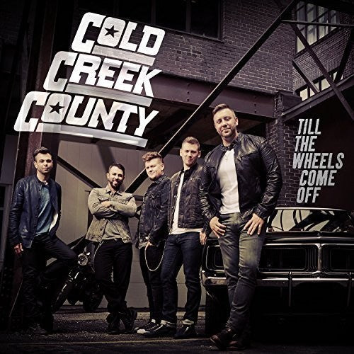 Cold Creek County: Till the Wheels Come Off  ( CD )