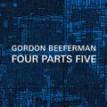 Beeferman / Hess / Nilsson / Ilgenfritz / Gold: Four Parts Five - CD