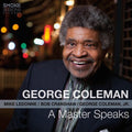George Coleman: A Master Speaks - CD