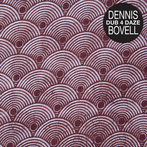 Dennis Bovell: Dub 4 Daze - VINYL
