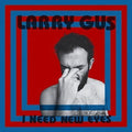 Larry Gus: I Need New Eyes  ( CD )