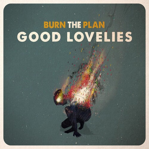 The Good Lovelies: Burn The Plan - Vinyl
