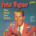 Porter Wagoner: First Ten Years 1952-62:Original Albums & Selected  ( CD )