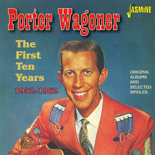 Porter Wagoner: First Ten Years 1952-62:Original Albums & Selected  ( CD )