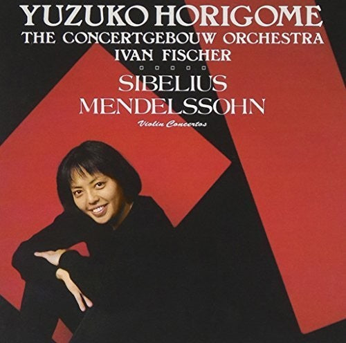 Yuzuko Horigome: Sibelius & Mendelssohn: Violin Concertos  ( CD )
