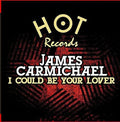 James Carmichael: I Could Be Your Lover - CD