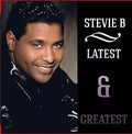 Stevie B: Latest & Greatest  ( CD )