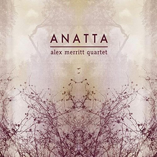 Alex Quartet Merritt: Anatta  ( CD )