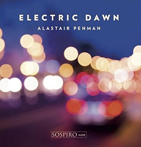 Alastair Penman: Electric Dawn  ( CD )
