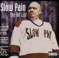Slow Pain: The Hit List  ( CD )