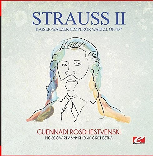 Strauss: Kaiser-Walzer (Emperor Waltz) Op. 437  ( CD )