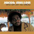 Jacob Miller: Who Say Jah No Dread - CD