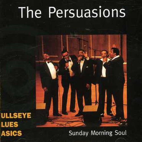The Persuasions: Sunday Morning Soul  ( CD )
