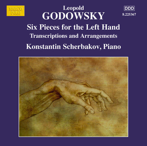 Godowsky / Scherbakov, Konstantin: Godowsky: Piano Edition, Vol. 13 Six Pieces for the left Hand aloneArrangements of works by Henselt, Chopin, Saint-Saens, Weber, AlbenizBizet, Godard, Johann Strauss II, Oscar Strauss and John Stafford Smit - COMPACT DIS