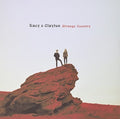 Kacy & Clayton: Strange Country - Vinyl