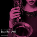 Various Artists: Jazz Bar 2015 / Various - CD