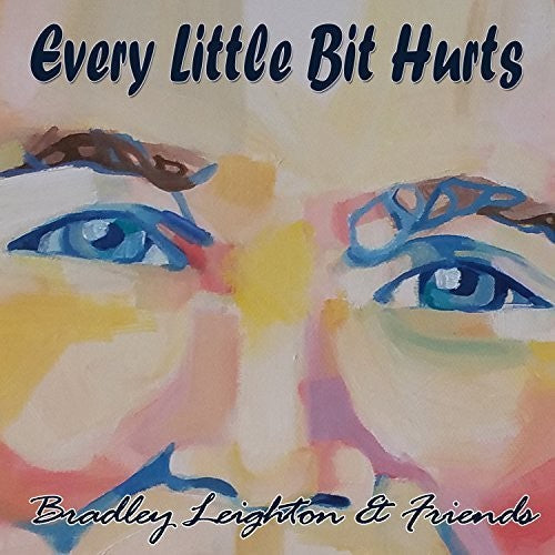 Bradley Leighton: Every Little Bit Hurts - CD
