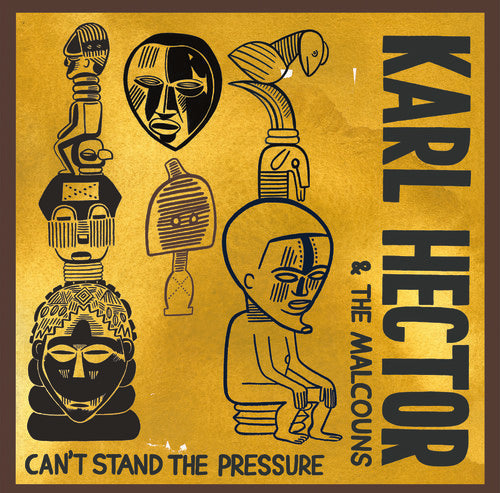 Karl Hector & Malcouns: Can't Stand The Pressur - CD