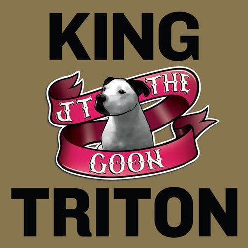 Jt the Goon: King Triton - Vinyl