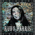 Rudy Parris: Makin' My Way  ( CD )