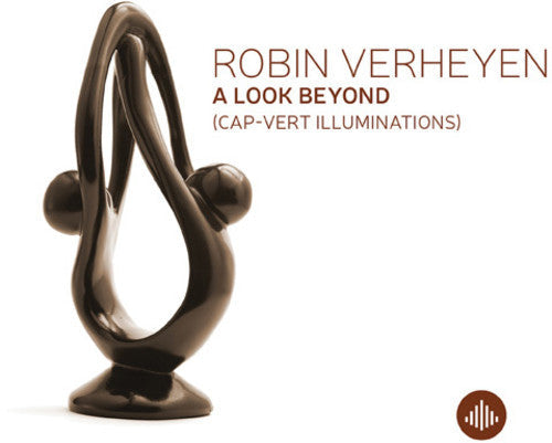 Robin Verheyen: Look Beyond (Cap Vert Illuminations) - CD