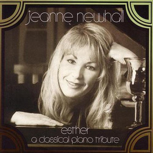 Jeanne Newhall: Esther: A Classical Piano Tribute  ( CD )