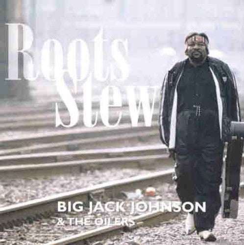 Big Jack Johnson: Roots Stew  ( CD )