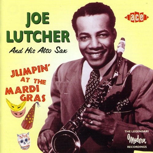 Joe Lutcher: Jumpin at the Mardi Gras  ( CD )
