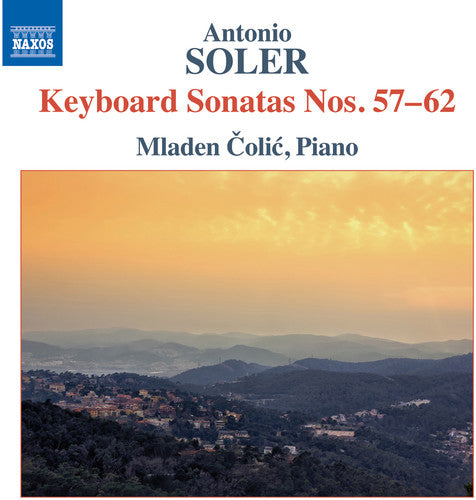 Soler / Colic: Antonio Soler: Keyboard Sonatas Nos. 57-62  ( CD )