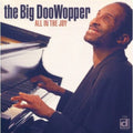 The Big DooWopper: All in the Joy  ( CD )