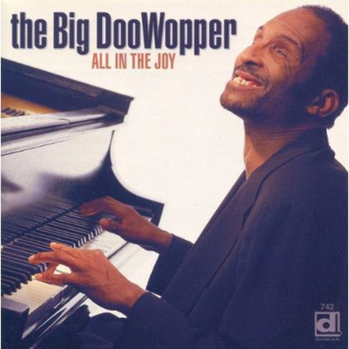 The Big DooWopper: All in the Joy  ( CD )