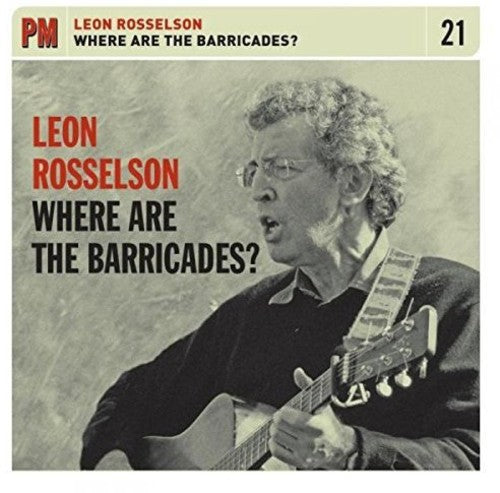 Leon Rosselson: Where are the Barricades?  ( CD )