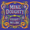 Mike Doughty: Haughty Melodic - VINYL